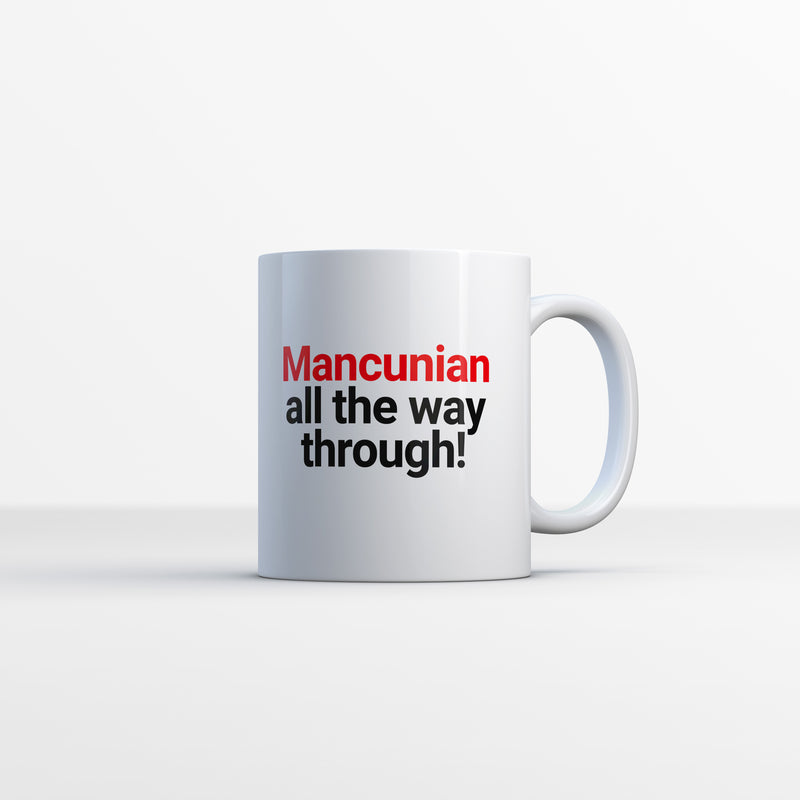 Mancunian All The Way Through Mug