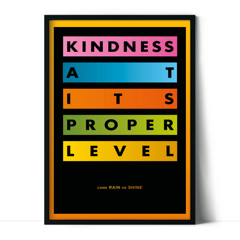 Kind at Its Proper Level Print by Micah Purnell