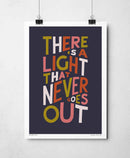 There Is A Light Print by Sketchbook Design