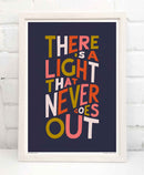 There Is A Light Print by Sketchbook Design