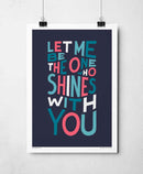 Let Me Be The One Print by Sketchbook Design