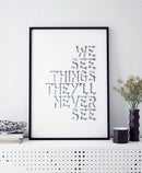 We See Things print by Sketchbook Design
