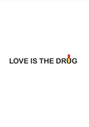 Love is the Drug Print by This Charming Manc