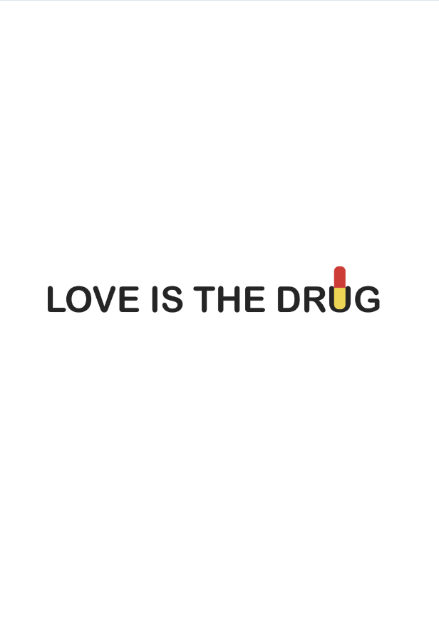 Love is the Drug Print by This Charming Manc